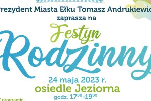 Ełckie Dni Rodziny – Festyn Rodzinny na osiedlu Jeziorna