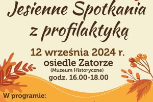 Jesienne spotkania z profilaktyką – Muzeum Historyczne