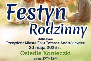 Festyn na Osiedlu Konieczki – świętuj z nami Ełckie Dni Rodziny