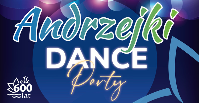 Andrzejki w Ełku – Dance Party