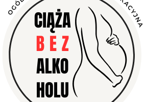 Ogólnopolska Kampania FASD „Ciąża bez alkoholu”